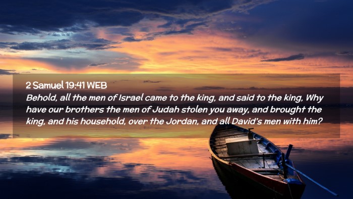 Picture 02 - 2 Samuel 19:41 WEB Desktop Wallpaper - Behold, all the men of Israel came to the king, - Desktop Bible Verse Wallpaper