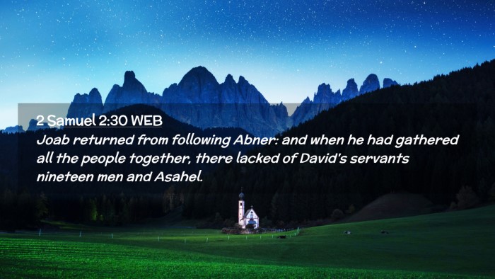 Picture 02 - 2 Samuel 2:30 WEB Desktop Wallpaper - Joab returned from following Abner: and when he - Desktop Bible Verse Wallpaper
