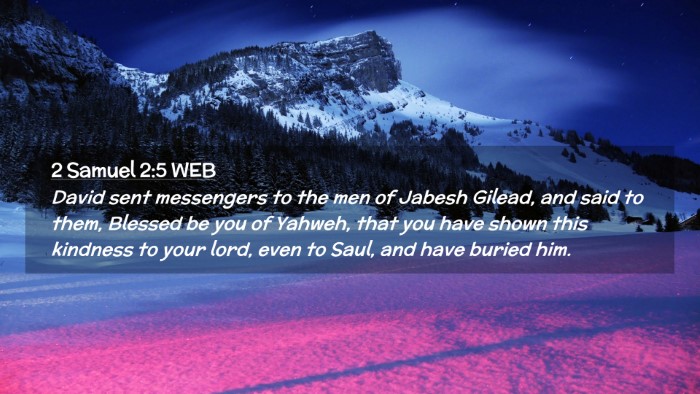 Picture 02 - 2 Samuel 2:5 WEB Desktop Wallpaper - David sent messengers to the men of Jabesh - Desktop Bible Verse Wallpaper
