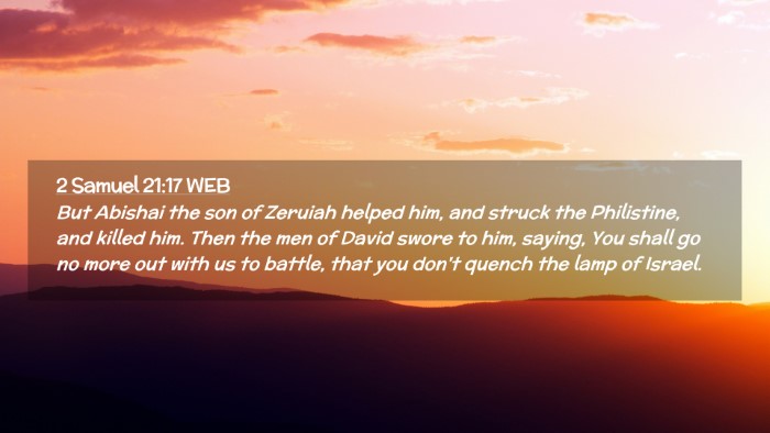 Picture 02 - 2 Samuel 21:17 WEB Desktop Wallpaper - But Abishai the son of Zeruiah helped him, and - Desktop Bible Verse Wallpaper