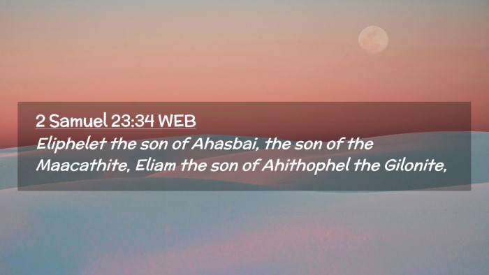 Picture 02 - 2 Samuel 23:34 WEB Desktop Wallpaper - Eliphelet the son of Ahasbai, the son of the - Desktop Bible Verse Wallpaper