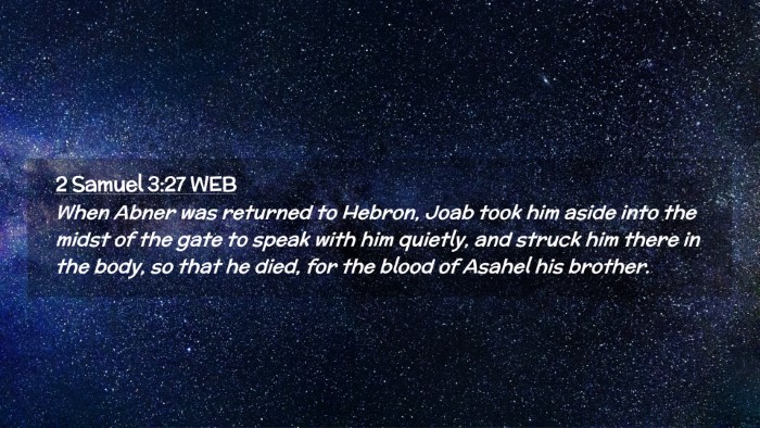 Picture 02 - 2 Samuel 3:27 WEB Desktop Wallpaper - When Abner was returned to Hebron, Joab took him - Desktop Bible Verse Wallpaper