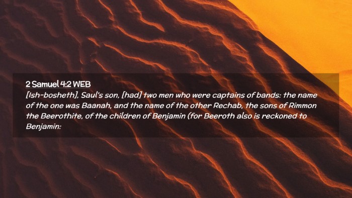 Picture 02 - 2 Samuel 4:2 WEB Desktop Wallpaper - [Ish-bosheth], Saul's son, [had] two men who were - Desktop Bible Verse Wallpaper