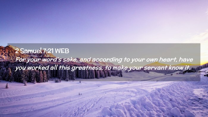 Picture 02 - 2 Samuel 7:21 WEB Desktop Wallpaper - For your word's sake, and according to your own - Desktop Bible Verse Wallpaper