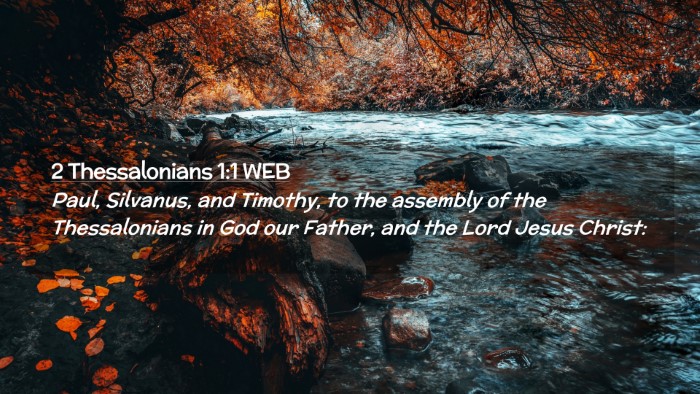 Picture 02 - 2 Thessalonians 1:1 WEB Desktop Wallpaper - Paul, Silvanus, and Timothy, to the assembly of - Desktop Bible Verse Wallpaper