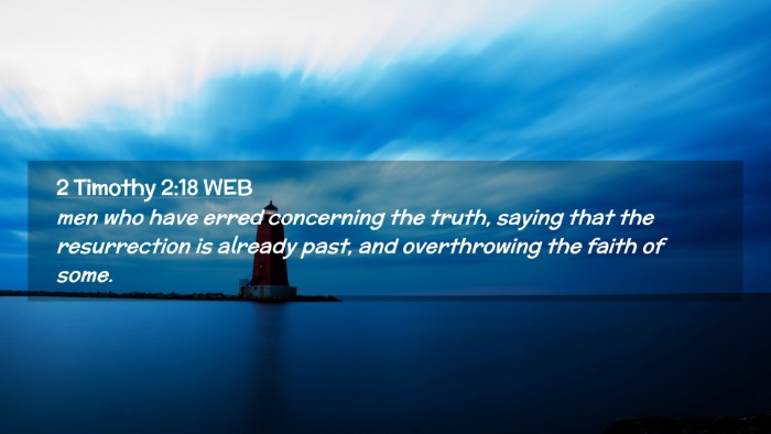 Picture 02 - 2 Timothy 2:18 WEB Desktop Wallpaper - men who have erred concerning the truth, saying - Desktop Bible Verse Wallpaper
