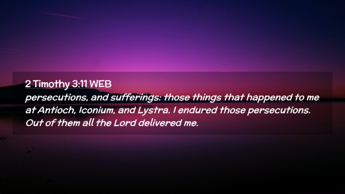 Picture 02 - 2 Timothy 3:11 WEB Desktop Wallpaper - persecutions, and sufferings: those things that - Desktop Bible Verse Wallpaper