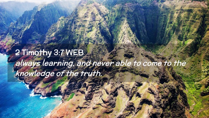 Picture 02 - 2 Timothy 3:7 WEB Desktop Wallpaper - always learning, and never able to come to the - Desktop Bible Verse Wallpaper