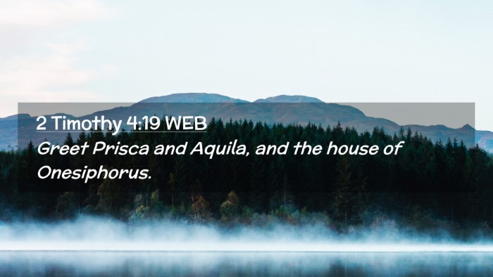 Picture 02 - 2 Timothy 4:19 WEB Desktop Wallpaper - Greet Prisca and Aquila, and the house of - Desktop Bible Verse Wallpaper