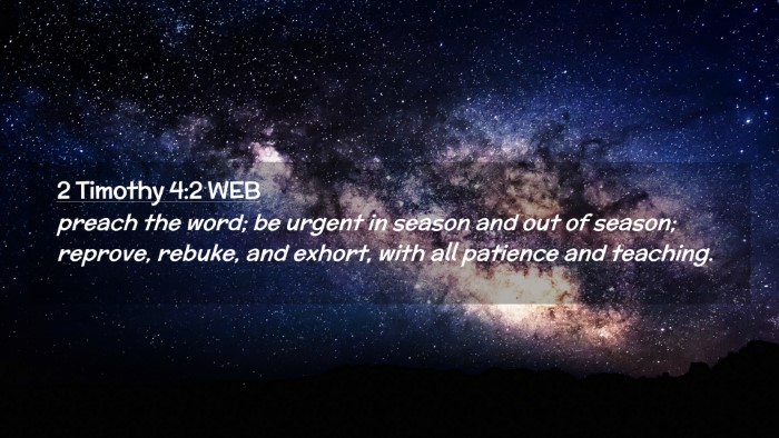 Picture 02 - 2 Timothy 4:2 WEB Desktop Wallpaper - preach the word; be urgent in season and out of - Desktop Bible Verse Wallpaper