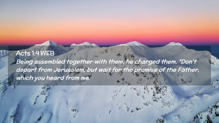 Picture 02 - Acts 1:4 WEB Desktop Wallpaper - Being assembled together with them, he charged - Desktop Bible Verse Wallpaper