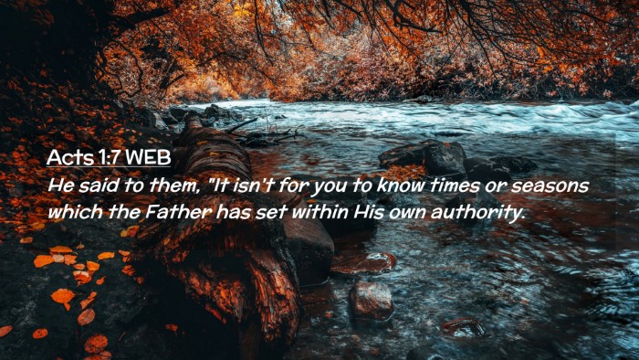 Picture 02 - Acts 1:7 WEB Desktop Wallpaper - He said to them, 