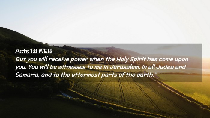 Picture 02 - Acts 1:8 WEB Desktop Wallpaper - But you will receive power when the Holy Spirit - Desktop Bible Verse Wallpaper