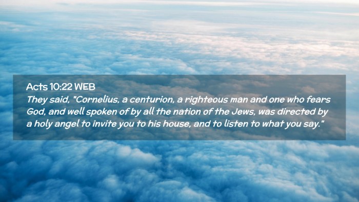 Picture 02 - Acts 10:22 WEB Desktop Wallpaper - They said, 