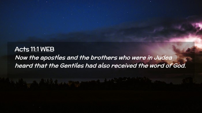 Picture 02 - Acts 11:1 WEB Desktop Wallpaper - Now the apostles and the brothers who were in - Desktop Bible Verse Wallpaper