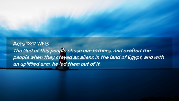 Picture 02 - Acts 13:17 WEB Desktop Wallpaper - The God of this people chose our fathers, and - Desktop Bible Verse Wallpaper