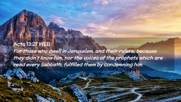 Picture 02 - Acts 13:27 WEB Desktop Wallpaper - For those who dwell in Jerusalem, and their - Desktop Bible Verse Wallpaper