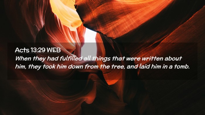 Picture 02 - Acts 13:29 WEB Desktop Wallpaper - When they had fulfilled all things that were - Desktop Bible Verse Wallpaper