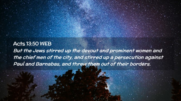 Picture 02 - Acts 13:50 WEB Desktop Wallpaper - But the Jews stirred up the devout and prominent - Desktop Bible Verse Wallpaper