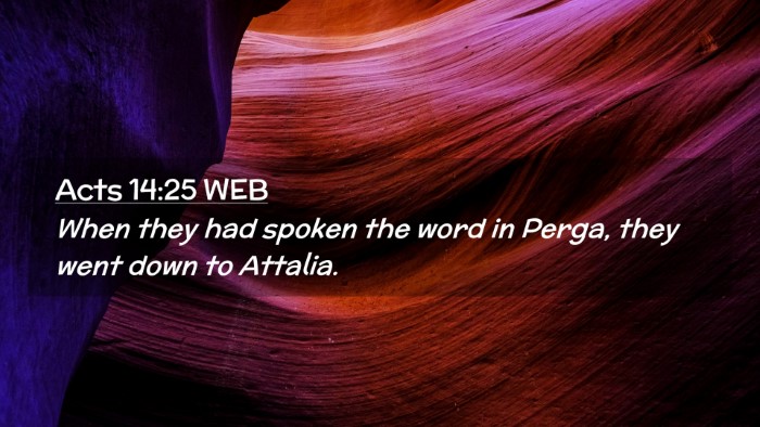 Picture 02 - Acts 14:25 WEB Desktop Wallpaper - When they had spoken the word in Perga, they went - Desktop Bible Verse Wallpaper
