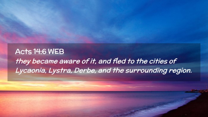 Picture 02 - Acts 14:6 WEB Desktop Wallpaper - they became aware of it, and fled to the cities - Desktop Bible Verse Wallpaper