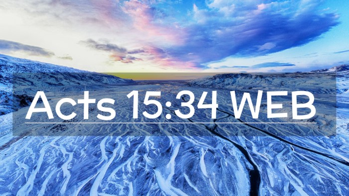 Picture 02 - Acts 15:34 WEB Desktop Wallpaper -  - Desktop Bible Verse Wallpaper