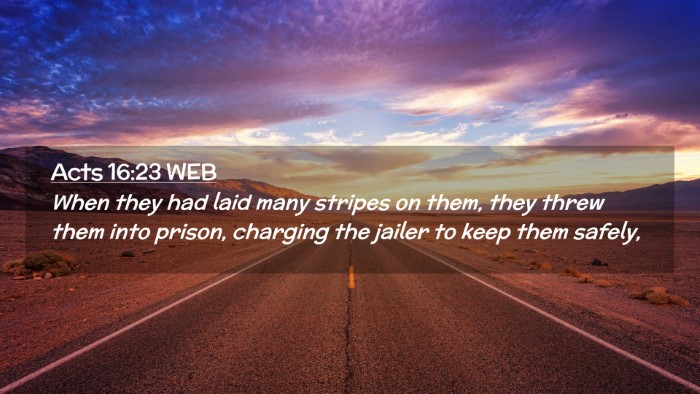 Picture 02 - Acts 16:23 WEB Desktop Wallpaper - When they had laid many stripes on them, they - Desktop Bible Verse Wallpaper