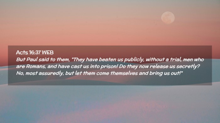 Picture 02 - Acts 16:37 WEB Desktop Wallpaper - But Paul said to them, 