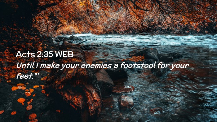 Picture 02 - Acts 2:35 WEB Desktop Wallpaper - Until I make your enemies a footstool for your - Desktop Bible Verse Wallpaper