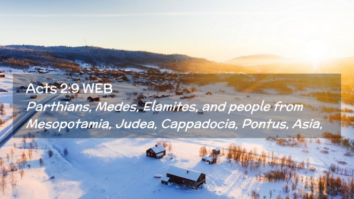 Picture 02 - Acts 2:9 WEB Desktop Wallpaper - Parthians, Medes, Elamites, and people from - Desktop Bible Verse Wallpaper