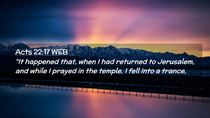 Picture 02 - Acts 22:17 WEB Desktop Wallpaper - 