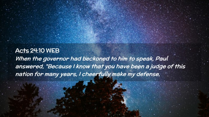 Picture 02 - Acts 24:10 WEB Desktop Wallpaper - When the governor had beckoned to him to speak, - Desktop Bible Verse Wallpaper