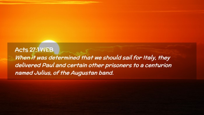Picture 02 - Acts 27:1 WEB Desktop Wallpaper - When it was determined that we should sail for - Desktop Bible Verse Wallpaper