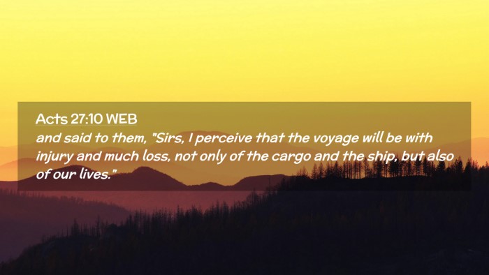 Picture 02 - Acts 27:10 WEB Desktop Wallpaper - and said to them, 