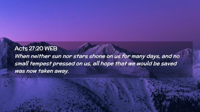 Picture 02 - Acts 27:20 WEB Desktop Wallpaper - When neither sun nor stars shone on us for many - Desktop Bible Verse Wallpaper