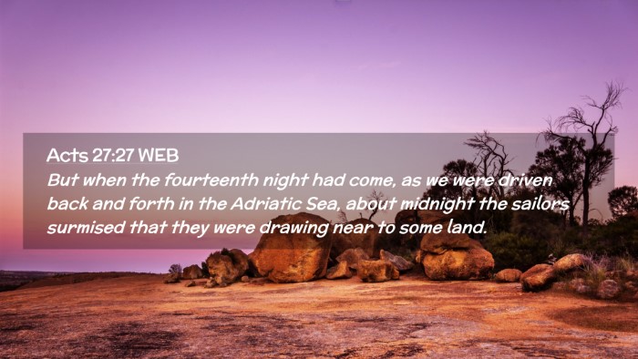 Picture 02 - Acts 27:27 WEB Desktop Wallpaper - But when the fourteenth night had come, as we - Desktop Bible Verse Wallpaper