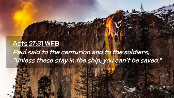Picture 02 - Acts 27:31 WEB Desktop Wallpaper - Paul said to the centurion and to the soldiers, - Desktop Bible Verse Wallpaper