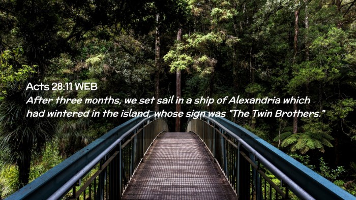 Picture 02 - Acts 28:11 WEB Desktop Wallpaper - After three months, we set sail in a ship of - Desktop Bible Verse Wallpaper