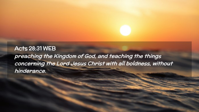 Picture 02 - Acts 28:31 WEB Desktop Wallpaper - preaching the Kingdom of God, and teaching the - Desktop Bible Verse Wallpaper