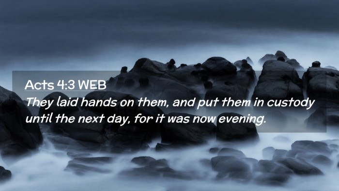 Picture 02 - Acts 4:3 WEB Desktop Wallpaper - They laid hands on them, and put them in custody - Desktop Bible Verse Wallpaper