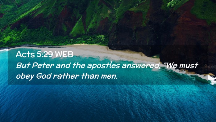 Picture 02 - Acts 5:29 WEB Desktop Wallpaper - But Peter and the apostles answered, 