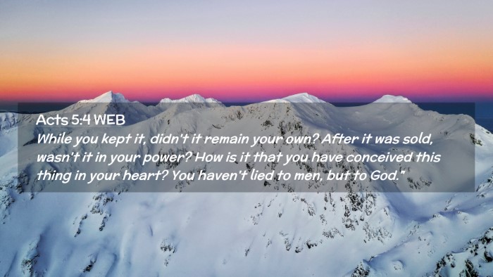Picture 02 - Acts 5:4 WEB Desktop Wallpaper - While you kept it, didn't it remain your own? - Desktop Bible Verse Wallpaper