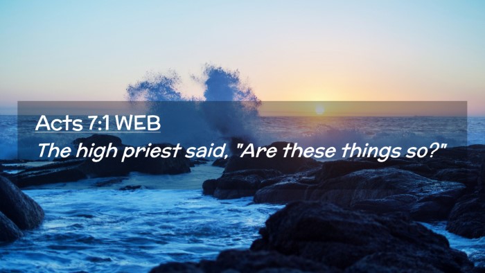 Picture 02 - Acts 7:1 WEB Desktop Wallpaper - The high priest said, 