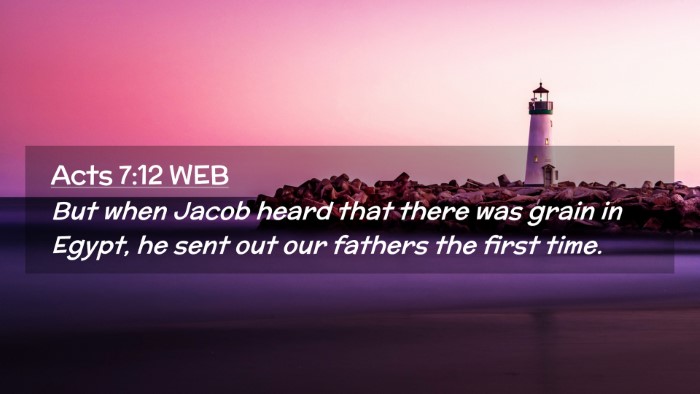 Picture 02 - Acts 7:12 WEB Desktop Wallpaper - But when Jacob heard that there was grain in - Desktop Bible Verse Wallpaper