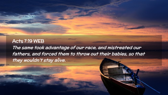 Picture 02 - Acts 7:19 WEB Desktop Wallpaper - The same took advantage of our race, and - Desktop Bible Verse Wallpaper