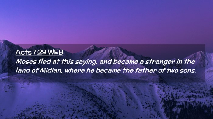 Picture 02 - Acts 7:29 WEB Desktop Wallpaper - Moses fled at this saying, and became a stranger - Desktop Bible Verse Wallpaper