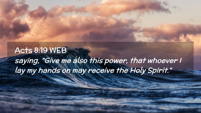 Picture 02 - Acts 8:19 WEB Desktop Wallpaper - saying, 