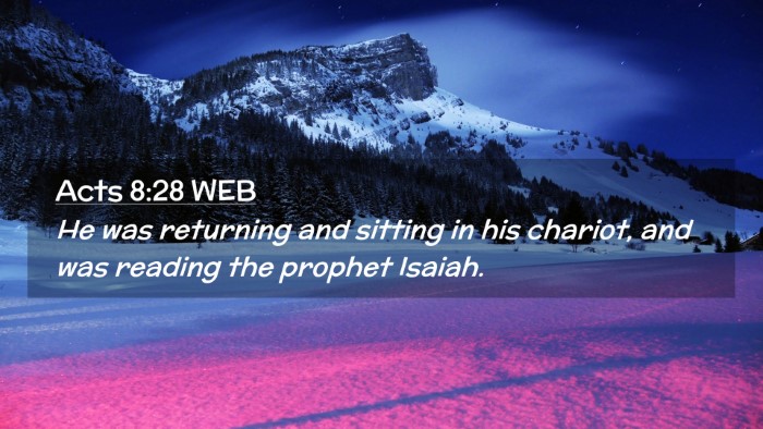 Picture 02 - Acts 8:28 WEB Desktop Wallpaper - He was returning and sitting in his chariot, and - Desktop Bible Verse Wallpaper