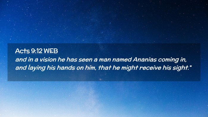 Picture 02 - Acts 9:12 WEB Desktop Wallpaper - and in a vision he has seen a man named Ananias - Desktop Bible Verse Wallpaper