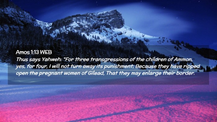 Picture 02 - Amos 1:13 WEB Desktop Wallpaper - Thus says Yahweh: 